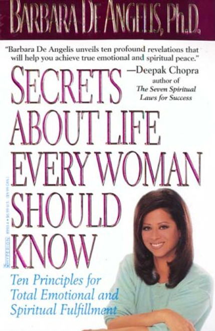 Secrets About Life Every Woman Should Know: Ten Principles for Total Emotional and Spiritual Fulfillment