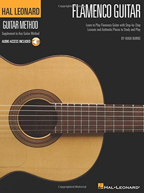Flamenco Guitar Method Book & Online Audio Stylistic Supplement to the Hal Leonard Guitar Method (Hal Leonard Guitar Method (Songbooks))