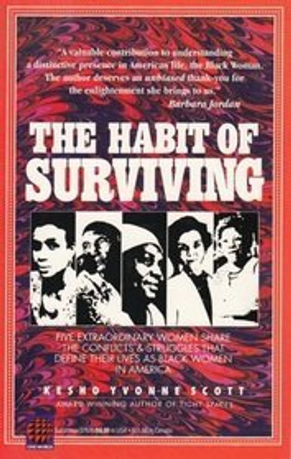 The Habit of Surviving: Black Women's Strategies for Life