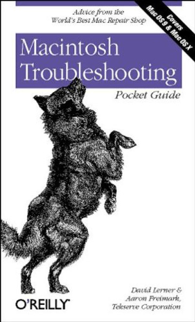 Macintosh Troubleshooting Pocket Guide for Mac OS: Advice from the World's Best Mac Repair Shop