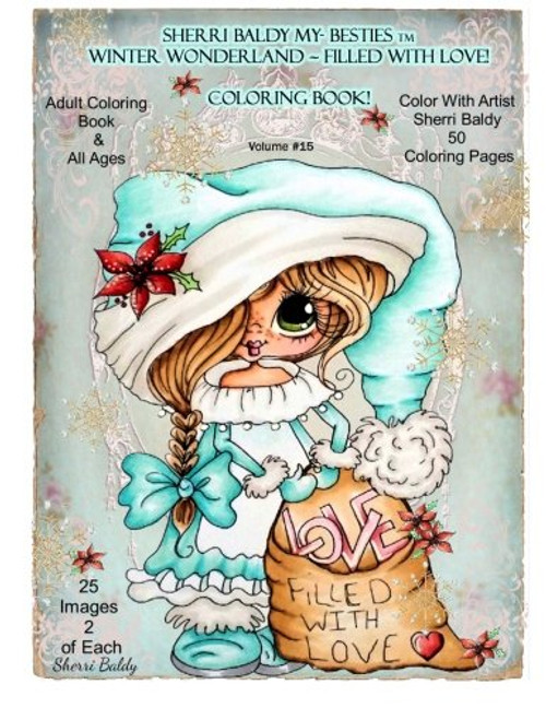 Sherri Baldy My-Besties TM Winter Wonderland Filled With Love Coloring Book: Sherri Baldy Christmas Holiday Coloring Book