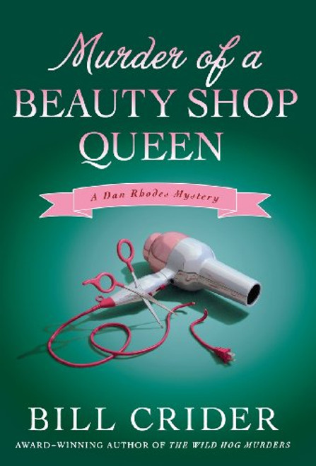 Murder of a Beauty Shop Queen: A Dan Rhodes Mystery (Sheriff Dan Rhodes Mysteries)