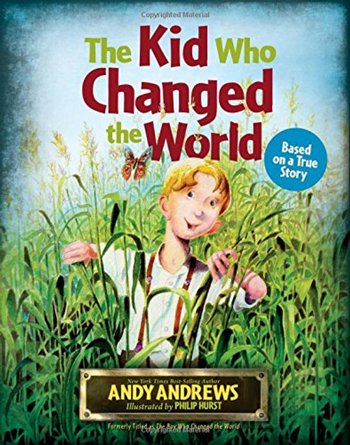 The Kid Who Changed the  World