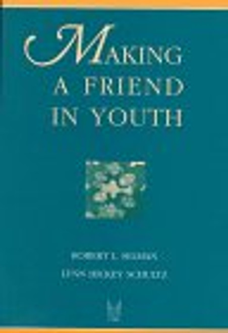 Making a Friend in Youth: Development Theory and Pair Theory (Modern Applications of Social Work Series)