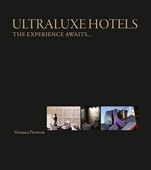 UltraLuxe Hotels: The experience awaits...