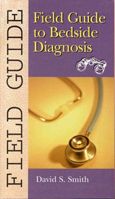 Field Guide to Bedside Diagnosis
