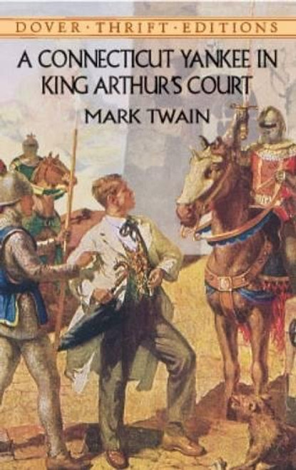 A Connecticut Yankee in King Arthur's Court (Dover Thrift Editions)