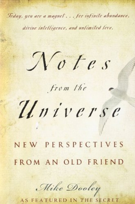 Notes from the Universe: New Perspectives from an Old Friend