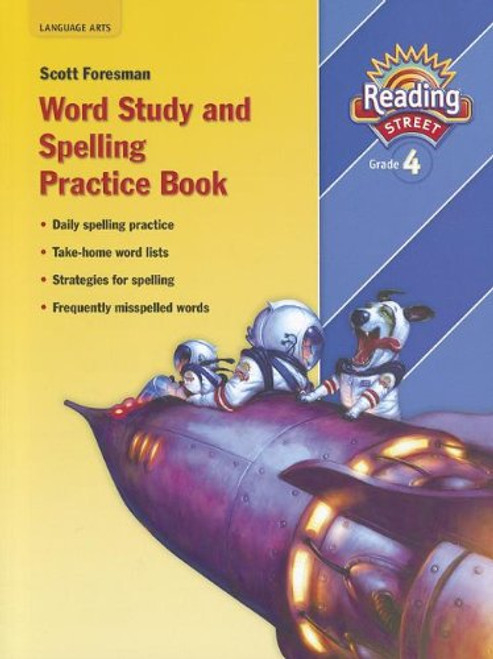 Reading Street: Word Study and Spelling Practice Book, Grade 4 (Reading Street, Grade 4)