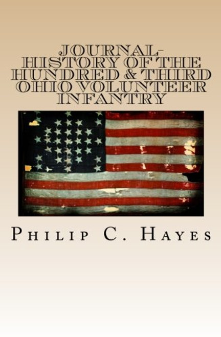 Journal-History Of The Hundred & Third Ohio Volunteer Infantry