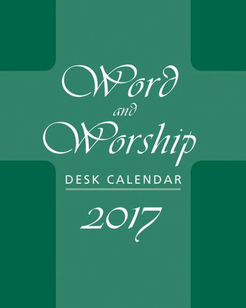 Word and Worship Desk Calendar 2017