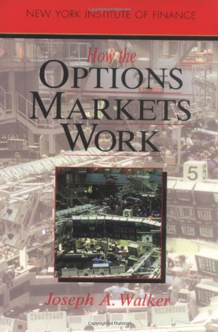 How the Options Markets Work (New York Institute of Finance)