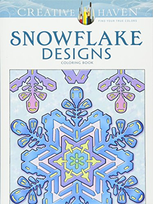 Creative Haven Snowflake Designs Coloring Book (Adult Coloring)