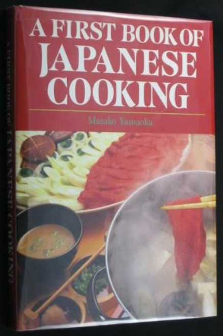A First Book of Japanese Cooking: Family Style Food for the Home