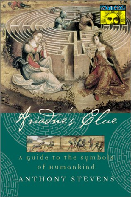 Ariadne's Clue: A Guide to the Symbols of Humankind (Mythos: The Princeton/Bollingen Series in World Mythology)