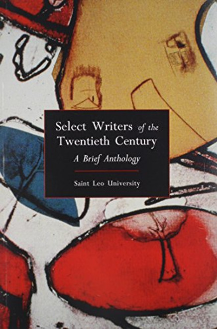 Select Writers of the Twentieth Century, Saint Leo University: A Brief Anthology