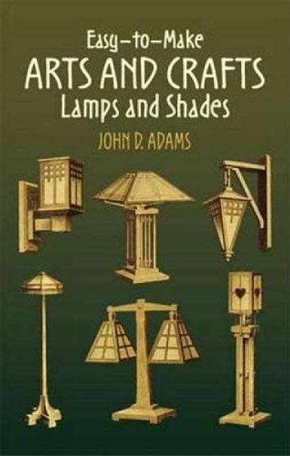 Easy-to-Make Arts and Crafts Lamps and Shades (Dover Craft Books)