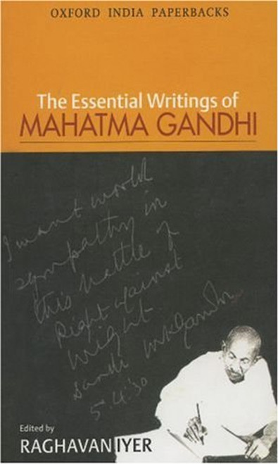 The Essential Writings of Mahatma Gandhi (Oxford India Paperbacks)