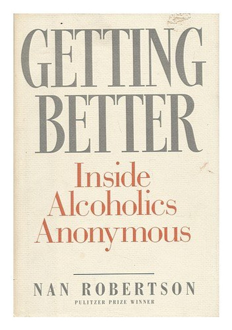 Getting Better: Inside Alcoholics Anonymous