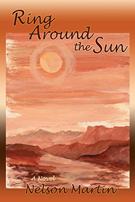 Ring Around the Sun, A Novel