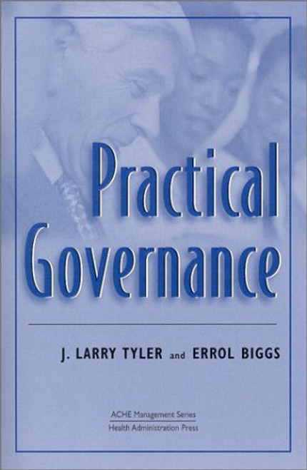 Practical Governance (ACHE Management Series)