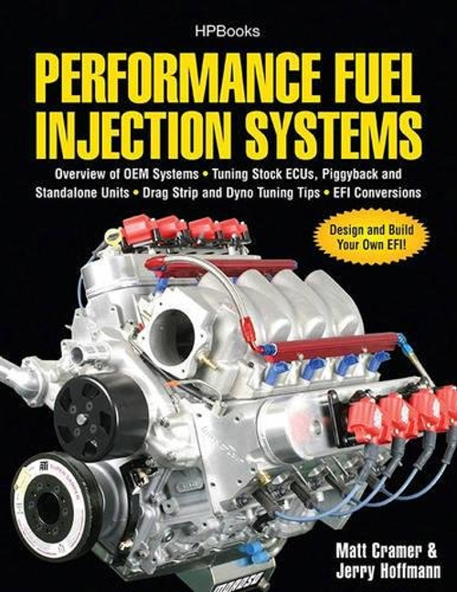 Performance Fuel Injection Systems HP1557: How to Design, Build, Modify, and Tune EFI and ECU Systems.Covers Components, Se nsors, Fuel and Ignition ... Tuning the Stock ECU, Piggyback and Stan