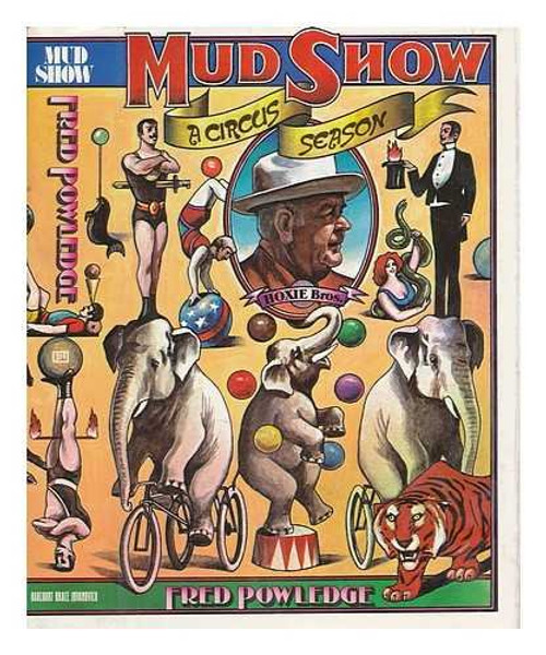 Mud Show: A Circus Season