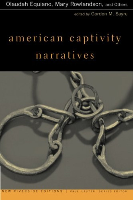 American Captivity Narratives   (New Riverside Editions)