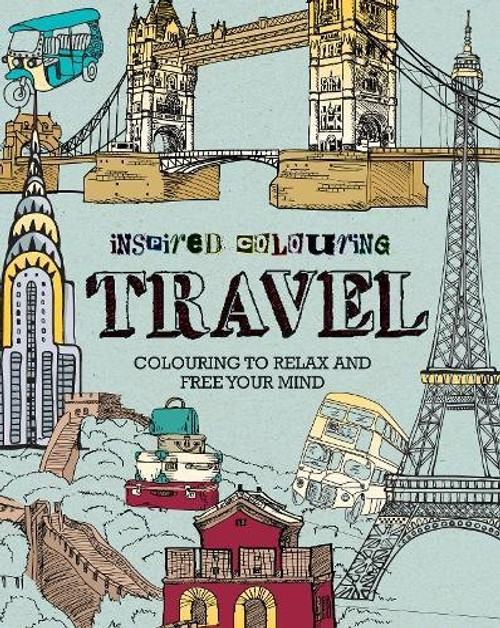 Inspired Colouring Travel: Colouring to Relax and Free Your Mind