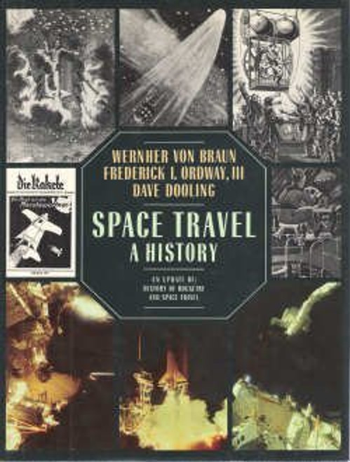 Space Travel: A History : An Update of History of Rocketry & Space Travel