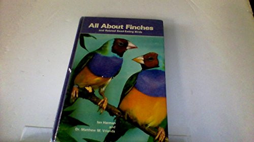 All About Finches and Related Seed-Eating Birds