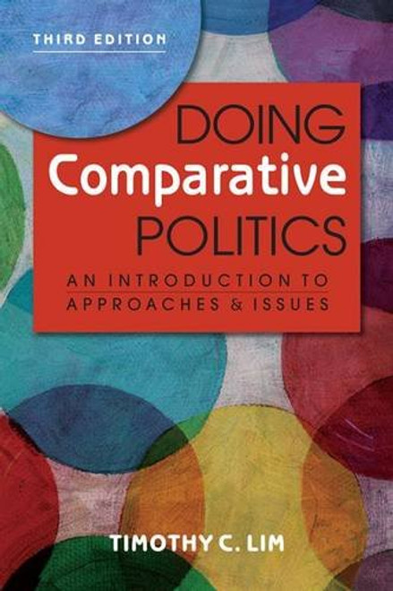Doing Comparative Politics: An Introduction to Approaches and Issues, 3rd ed.