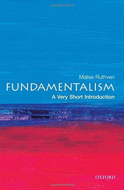 Fundamentalism: A Very Short Introduction