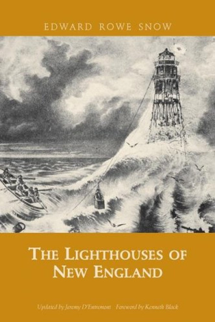 The Lighthouses of New England (Snow Centennial Editions)