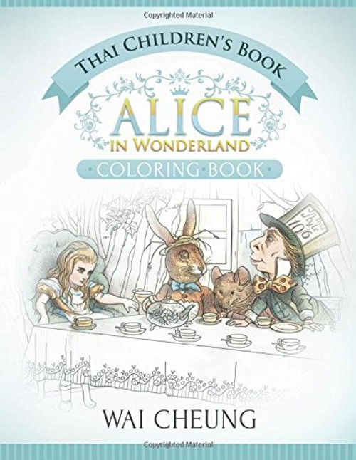 Thai Children's Book: Alice in Wonderland (English and Thai Edition)