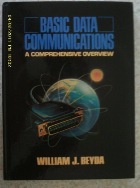 Basic Data Communications: A Comprehensive Overview