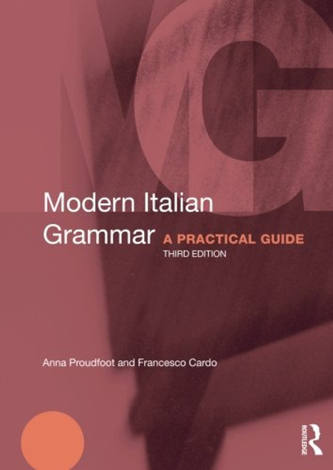 Modern Italian Grammar: A Practical Guide (Modern Grammars)