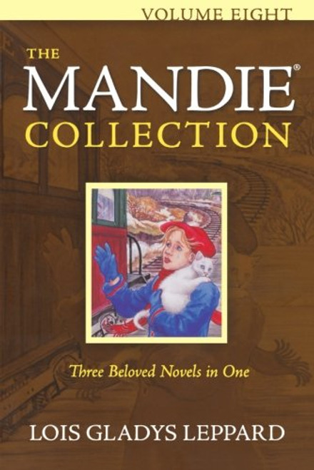 8: The Mandie Collection (Mandie Mysteries)