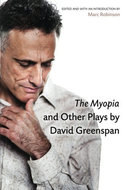 The Myopia and Other Plays (Critical Performances)
