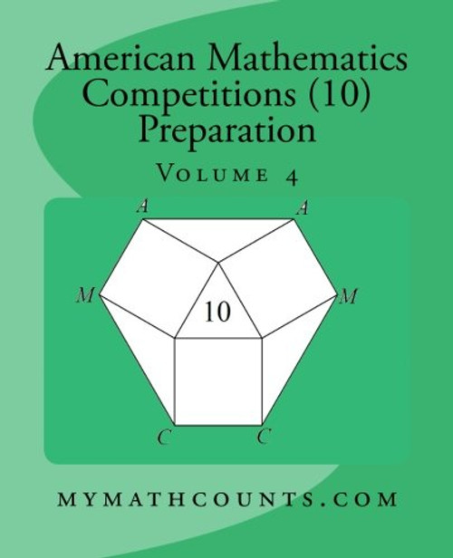 American Mathematics Competitions (AMC 10) Preparation (Volume 4)