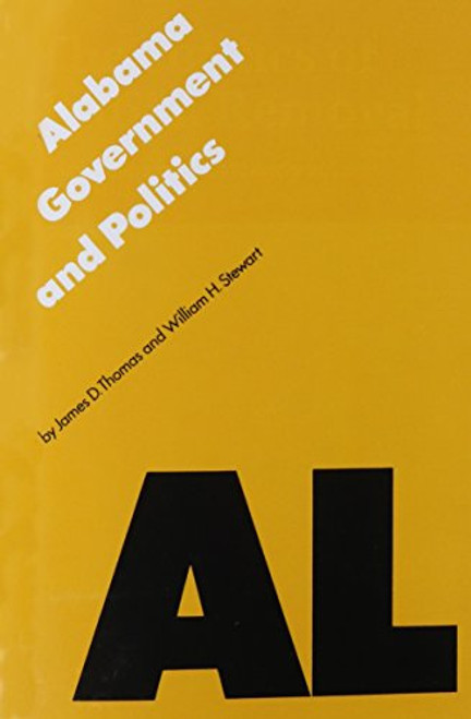 Alabama Government and Politics (Politics and Governments of the American States)