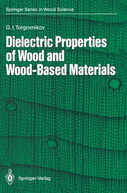 Dielectric Properties of Wood and Wood-Based Materials (Springer Series in Wood Science)