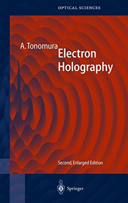 Electron Holography (Springer Series in Optical Sciences)