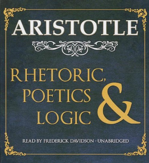 Rhetoric, Poetics & Logic