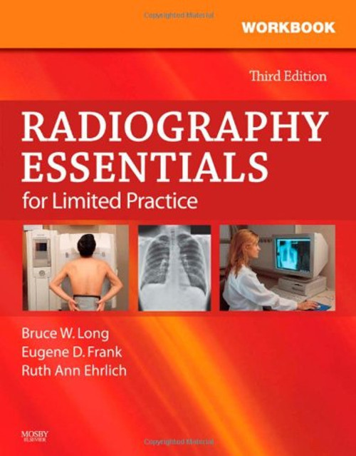 Workbook and Licensure Exam Prep for Radiography Essentials for Limited Practice, 3e