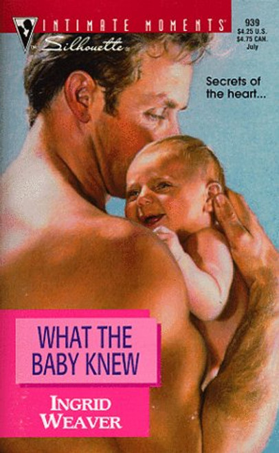 What The Baby Knew (Silhouette Intimate Moments)