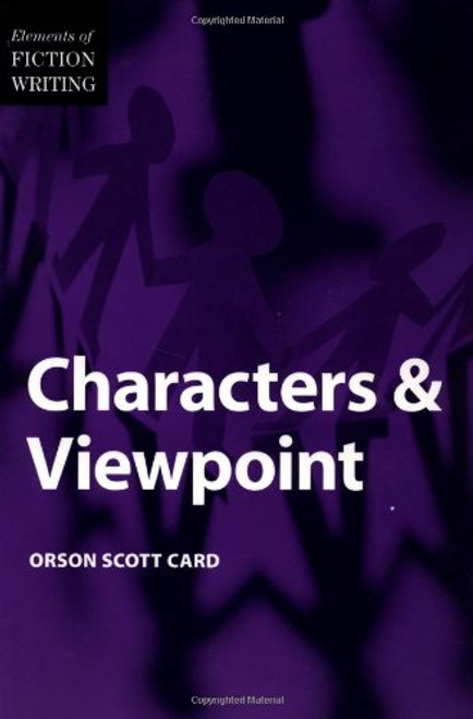 Elements of Fiction Writing - Characters & Viewpoint