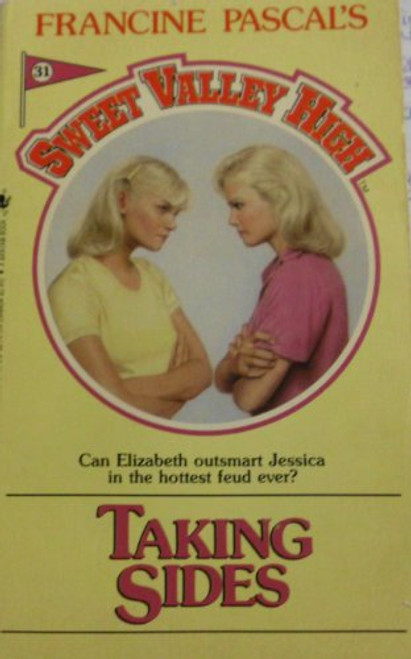 Taking Sides (Sweet Valley High, No.31)