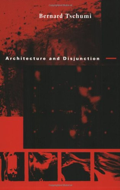 Architecture and Disjunction (MIT Press)