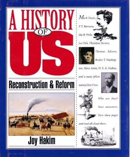 A History of US: Book 7: Reconstruction and Reform
